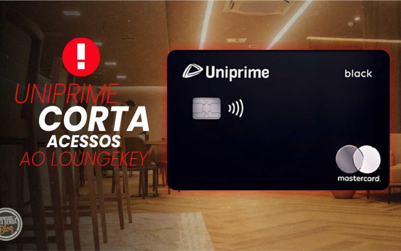Péssimo! Uniprime Corta Acessos ao LoungeKey em 2025: Veja Alternativas e Comparativo
